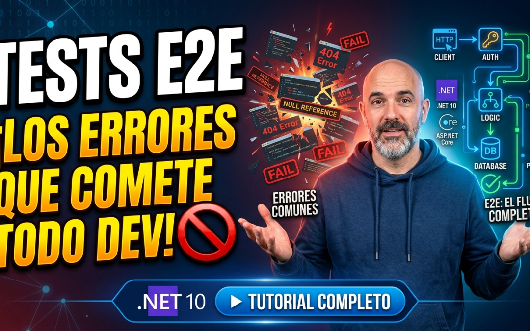 Tests E2E | Los Errores Que Comete Todo Dev